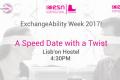 Banner from the event for the ExchangeAbility week Spring 2017, "A speed Date With a Twist", at the Lisb'On Hostel at 4:30 PM.
